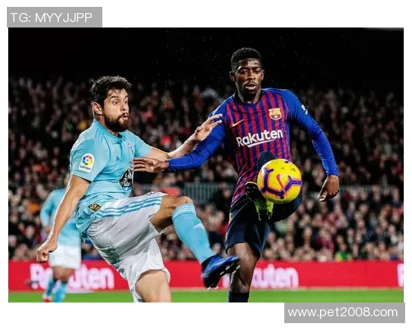 塞尔塔对巴萨比赛前瞻及胜负预测分析，谁将赢得这场焦点之战